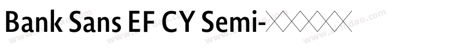 Bank Sans EF CY Semi字体转换